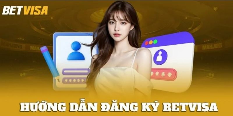 Một số lưu ý quan trọng nhất khi anh em đăng nhập BETVISA