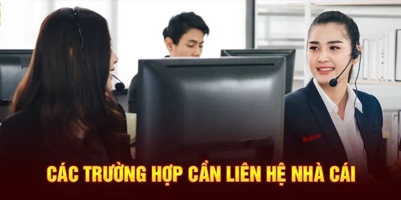 Khi nào cần liên hệ với BETVISA?